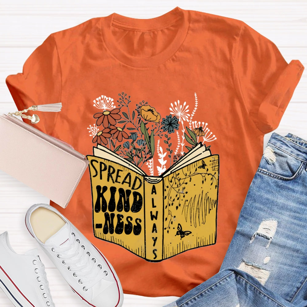 Spread Kindness Colorful Flowers T-shirt