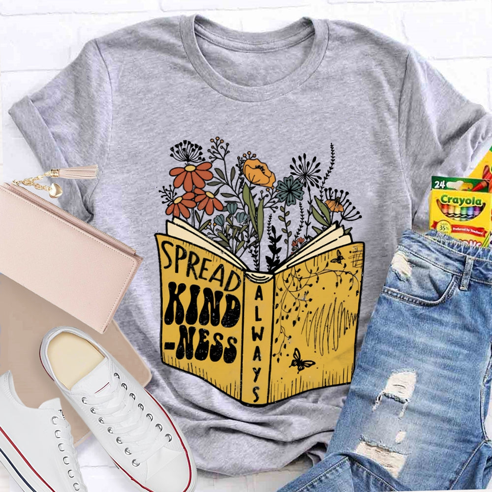 Spread Kindness Colorful Flowers T-shirt