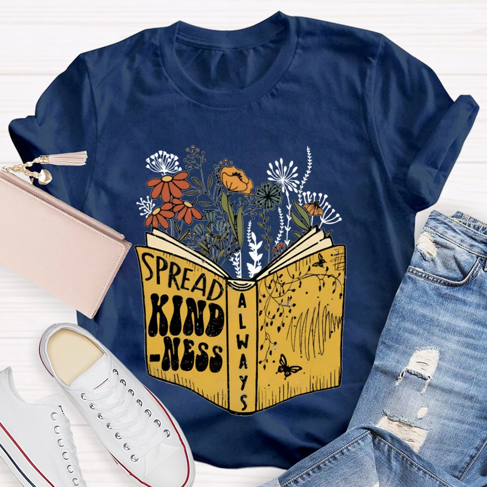 Spread Kindness Colorful Flowers T-shirt