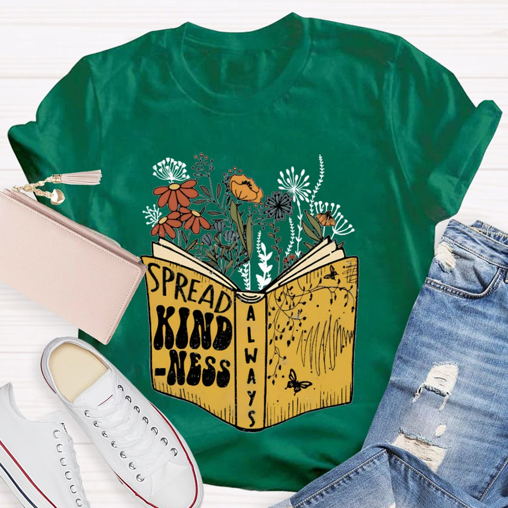Spread Kindness Colorful Flowers T-shirt