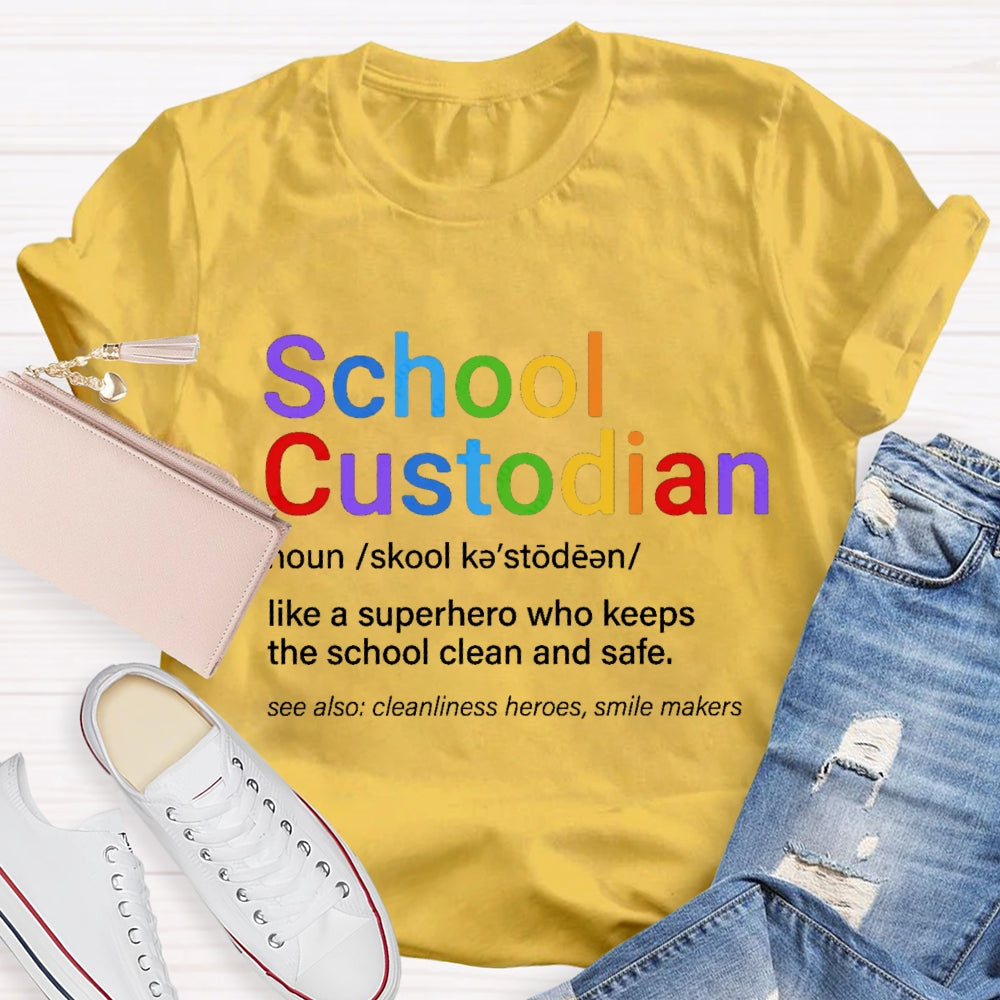 School Custodian Definition T-Shirt