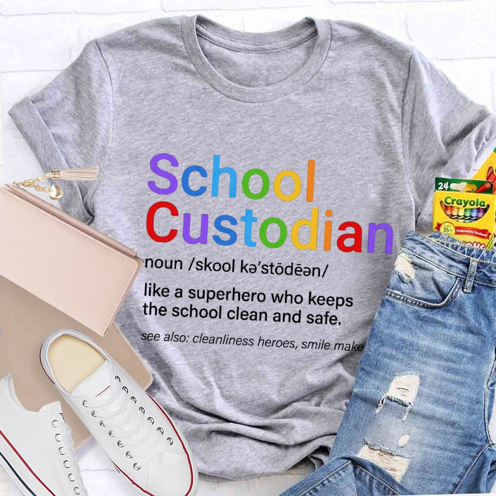 School Custodian Definition T-Shirt