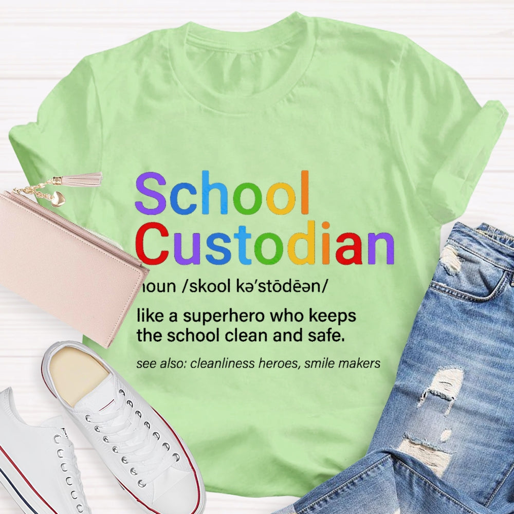 School Custodian Definition T-Shirt