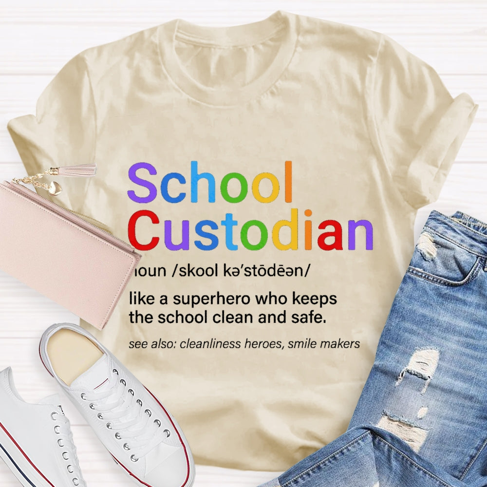 School Custodian Definition T-Shirt