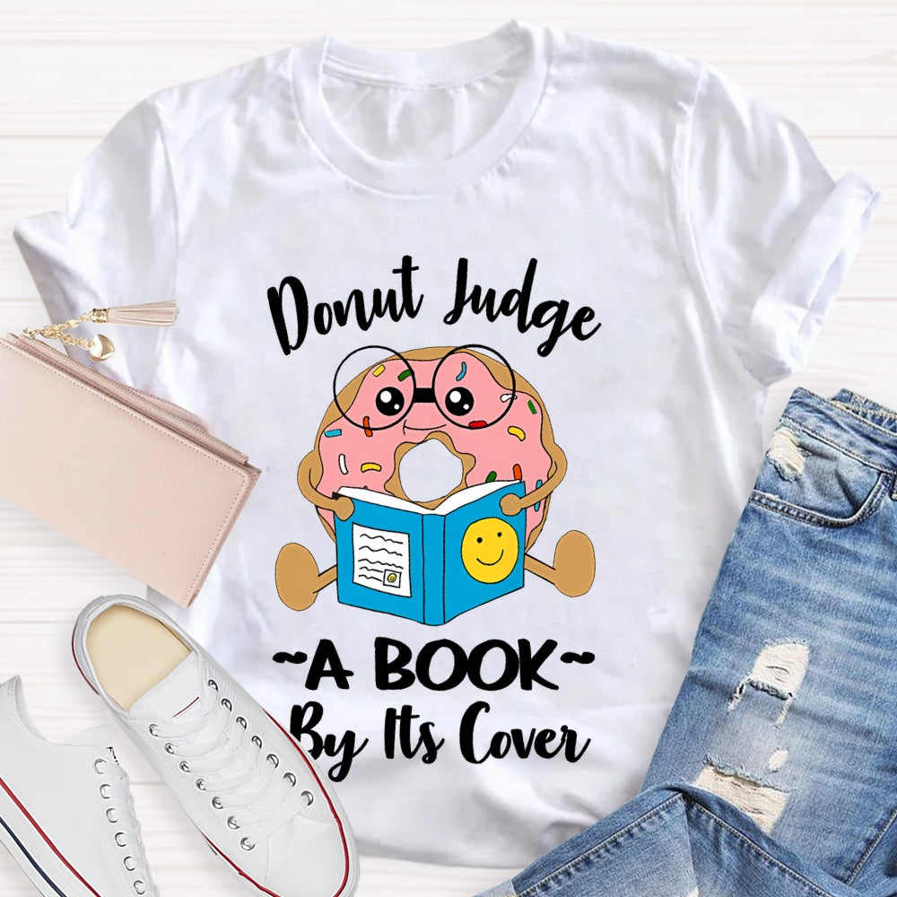 Donut Judge A Book By Its Cover T-shirt