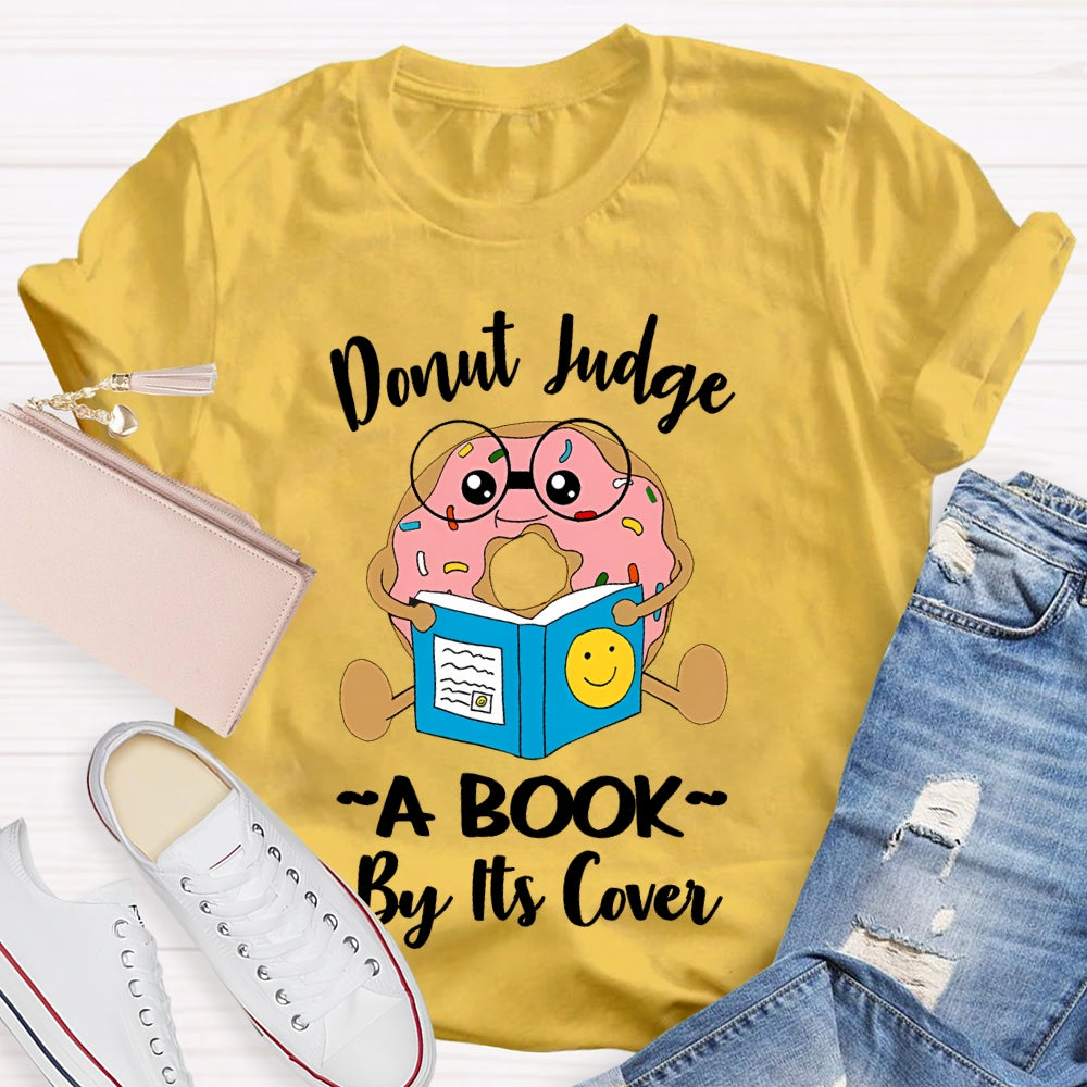 Donut Judge A Book By Its Cover T-shirt