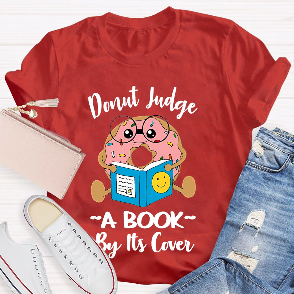 Donut Judge A Book By Its Cover T-shirt