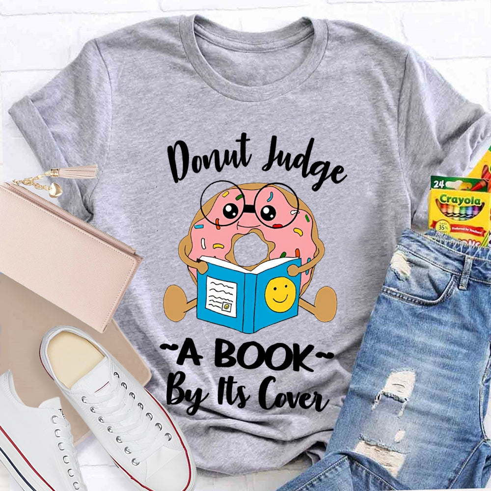 Donut Judge A Book By Its Cover T-shirt
