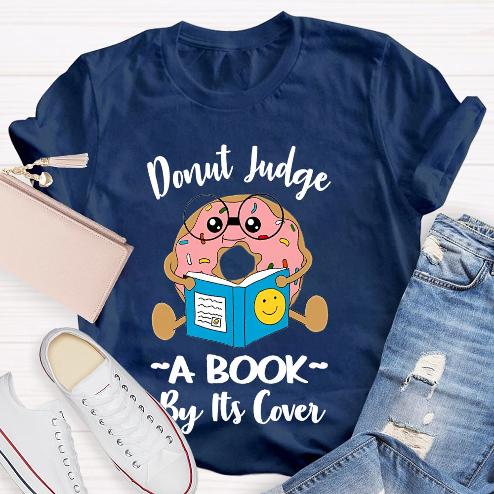 Donut Judge A Book By Its Cover T-shirt