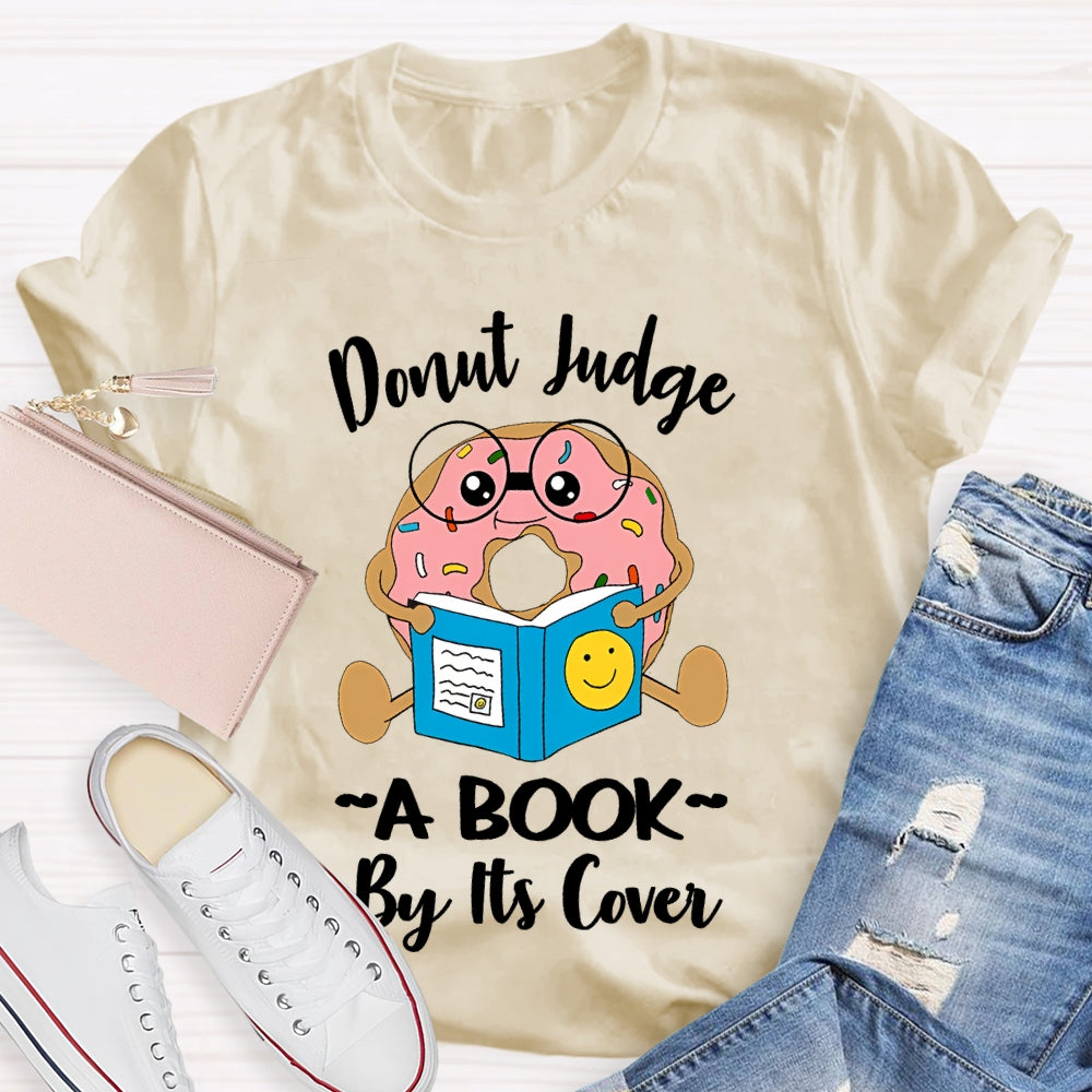 Donut Judge A Book By Its Cover T-shirt