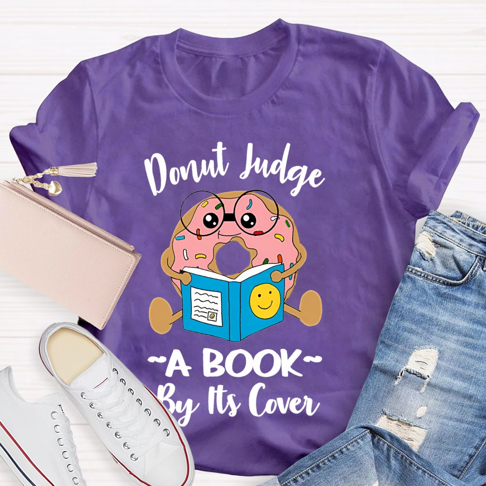 Donut Judge A Book By Its Cover T-shirt
