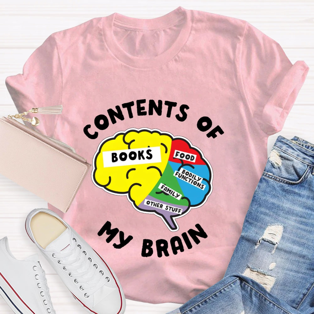 Contents Of My Brain  T-shirt