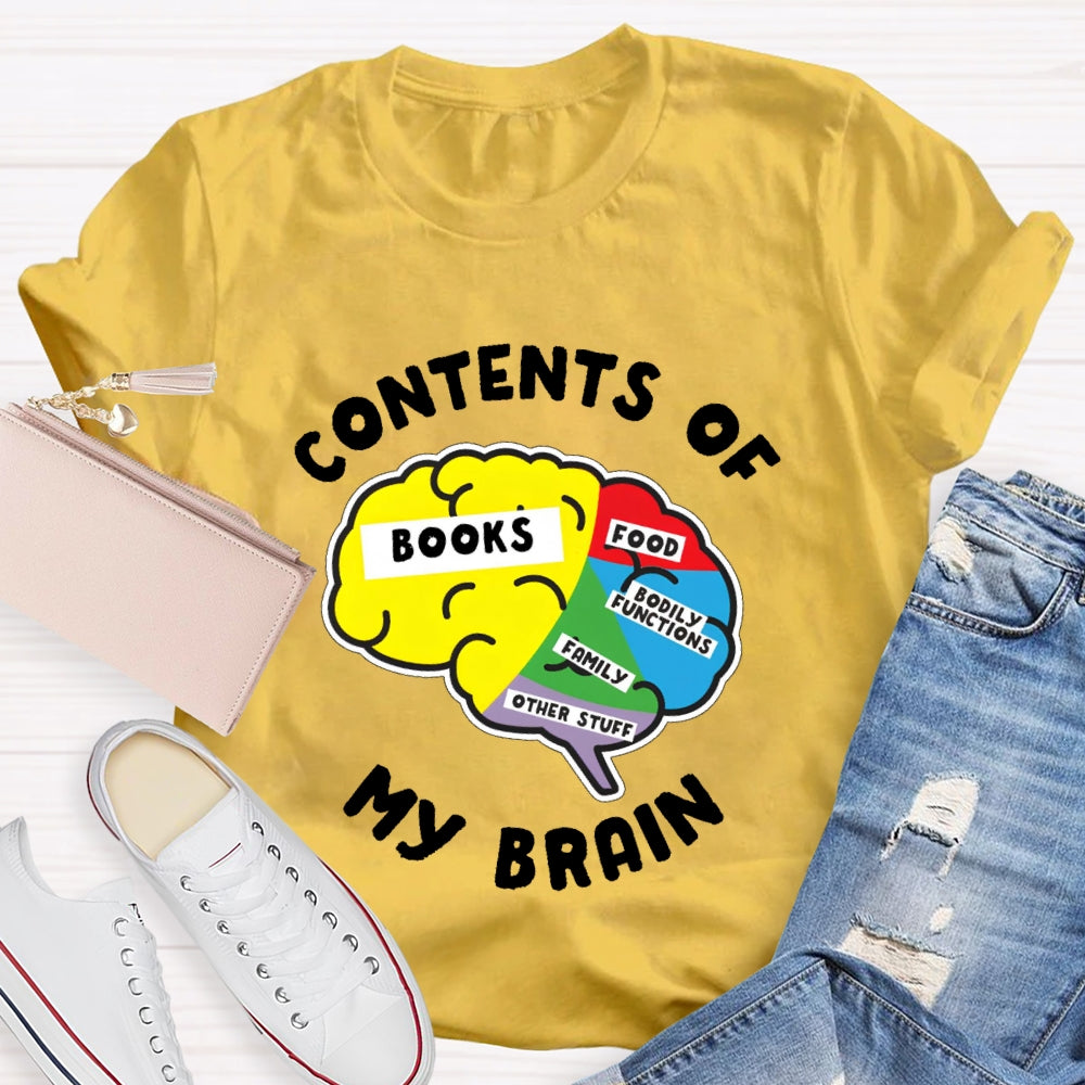 Contents Of My Brain  T-shirt