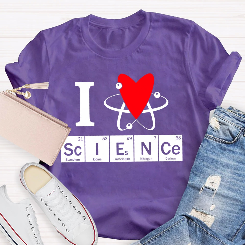I Love Science Teacher Gift T-shirt