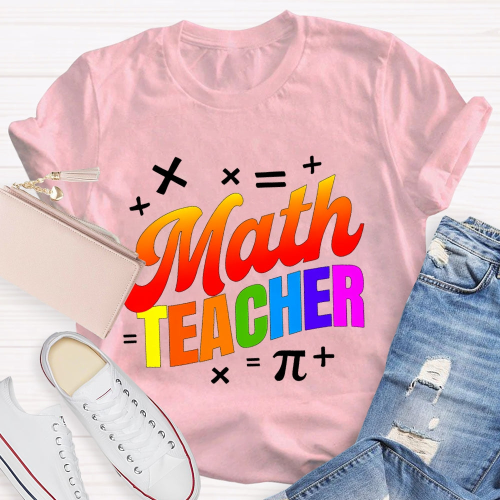 Math Teacher Colorful Letters T-shirt