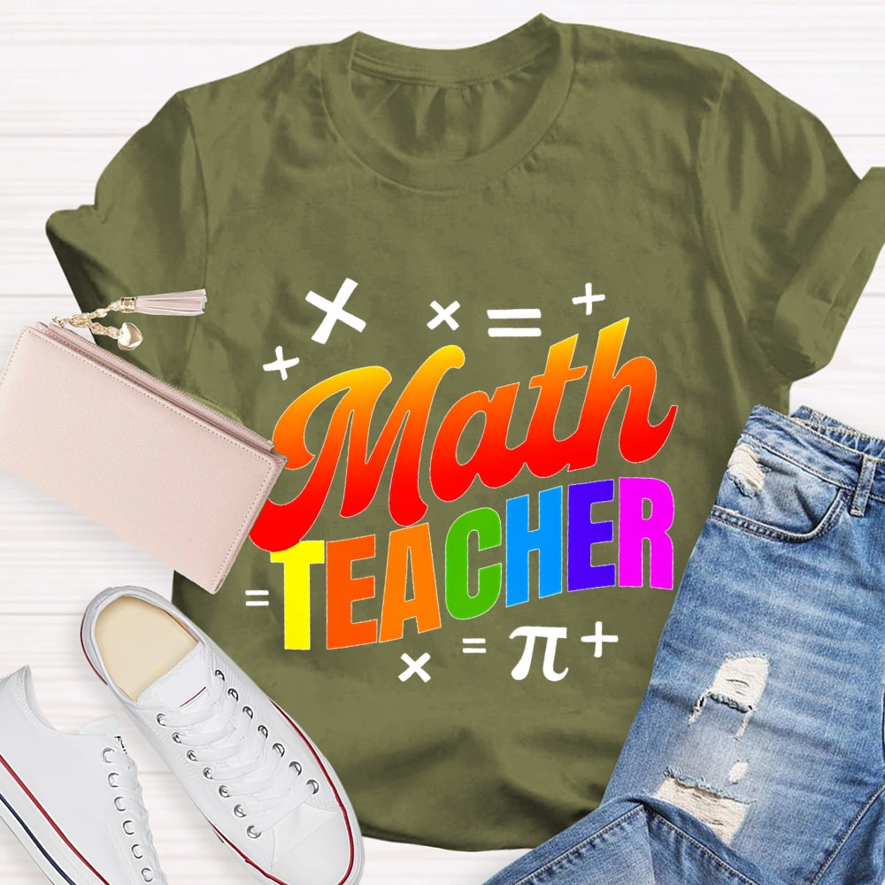 Math Teacher Colorful Letters T-shirt