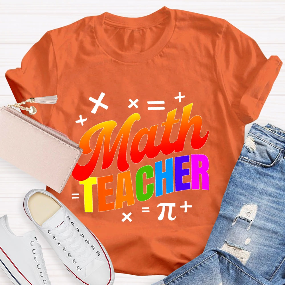 Math Teacher Colorful Letters T-shirt