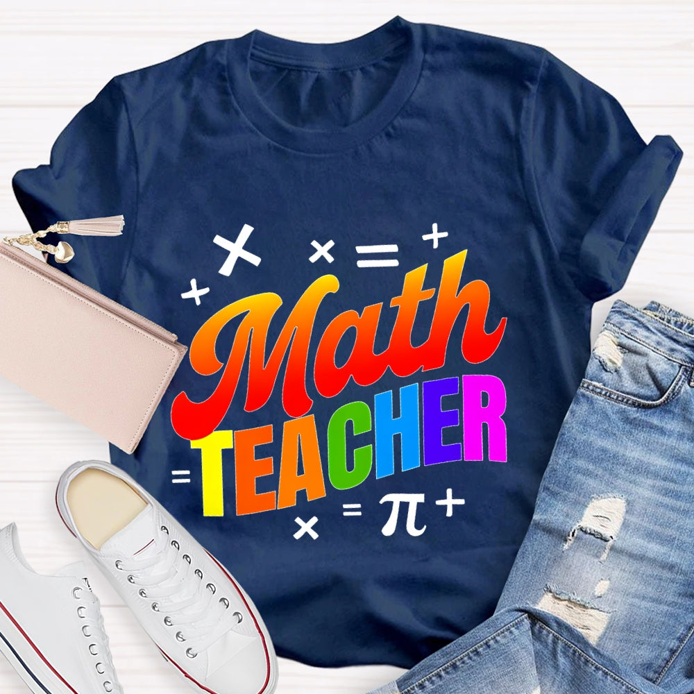 Math Teacher Colorful Letters T-shirt