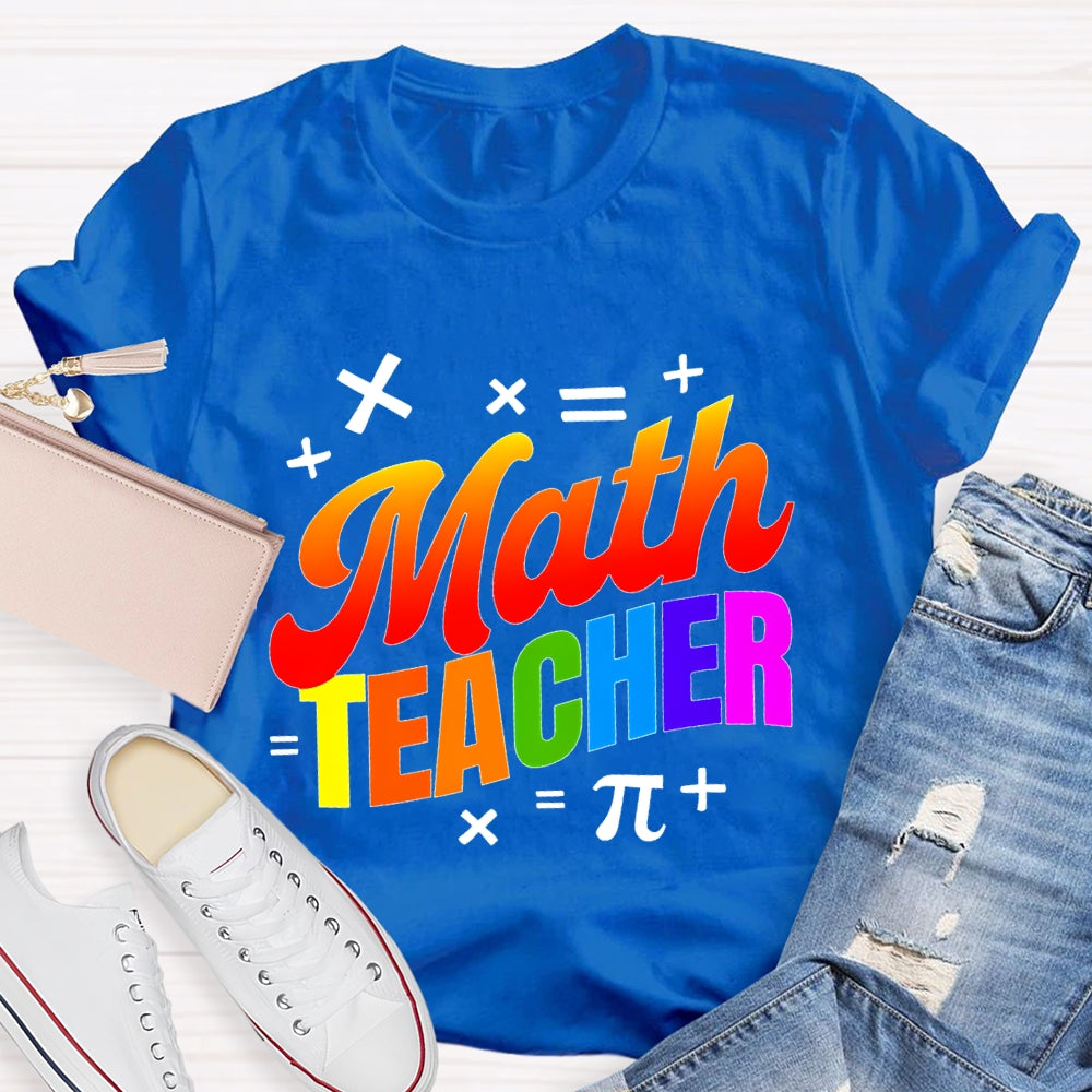 Math Teacher Colorful Letters T-shirt