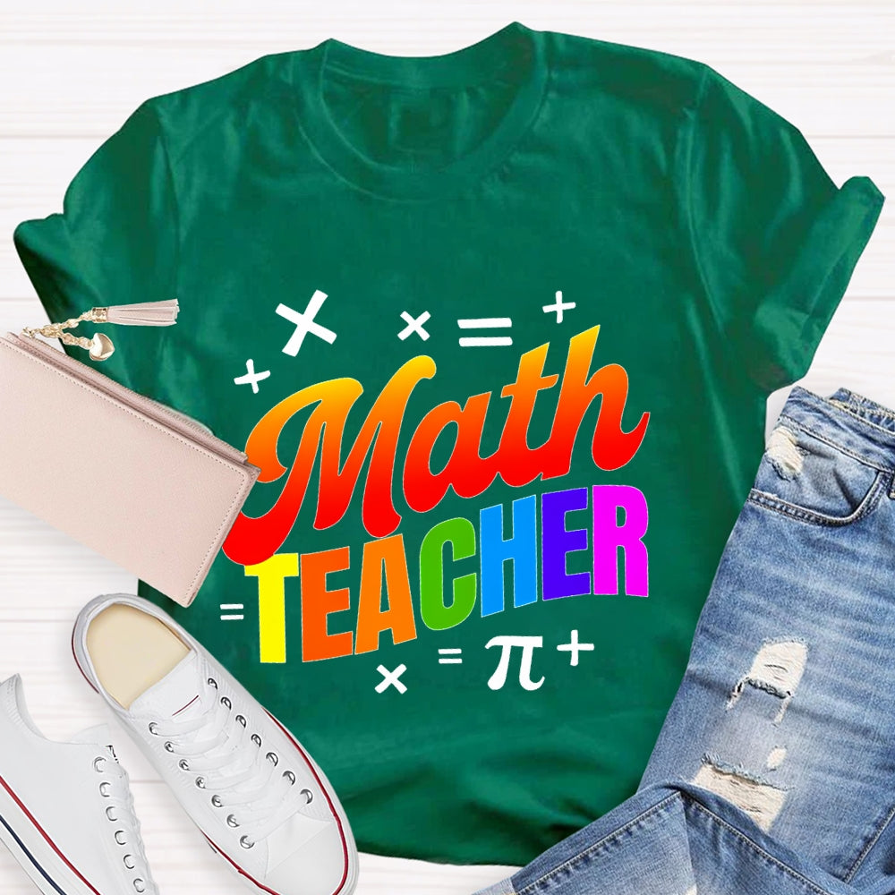 Math Teacher Colorful Letters T-shirt