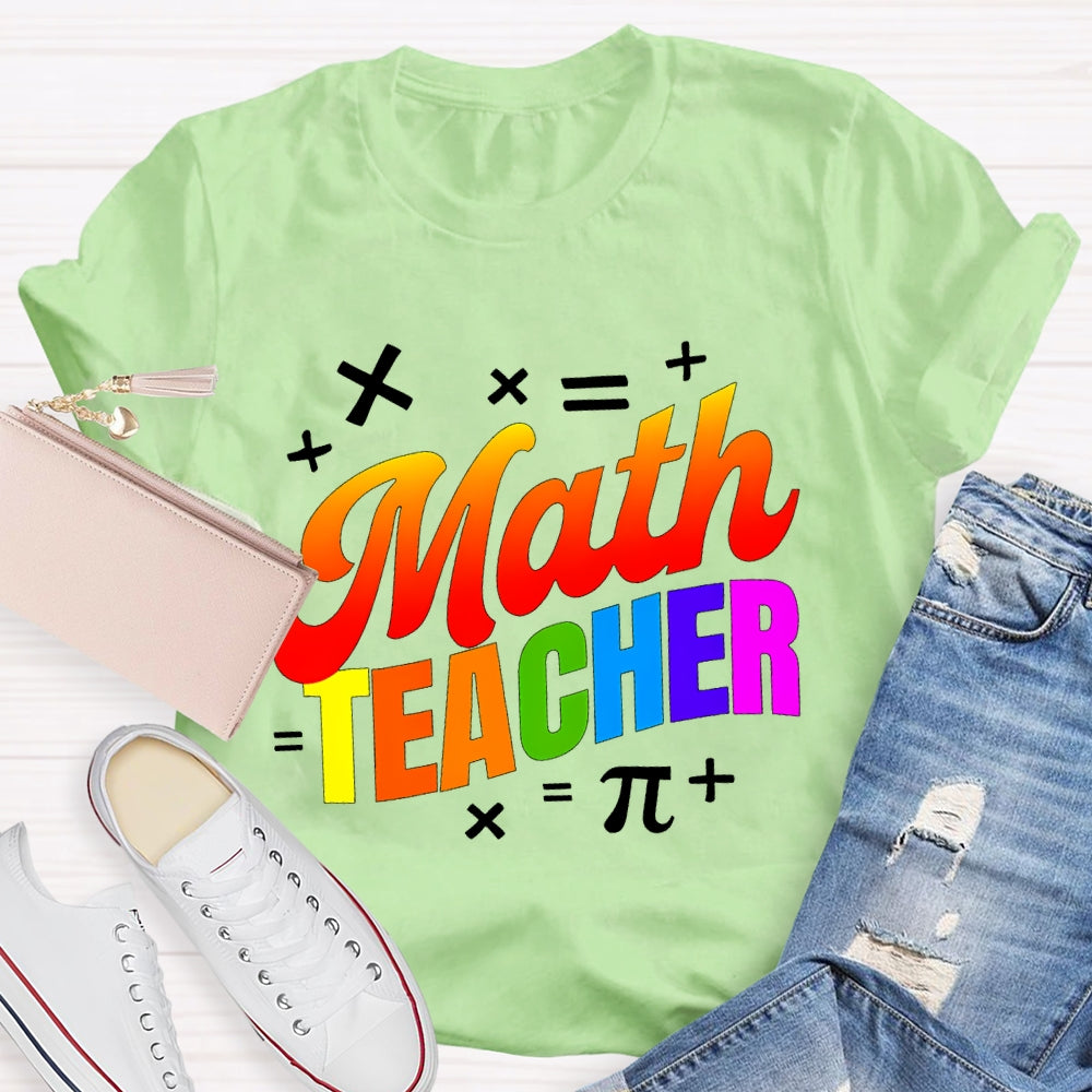 Math Teacher Colorful Letters T-shirt