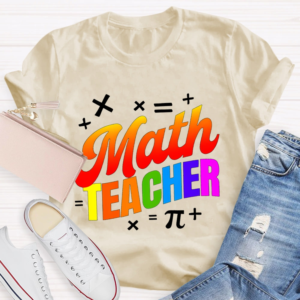 Math Teacher Colorful Letters T-shirt