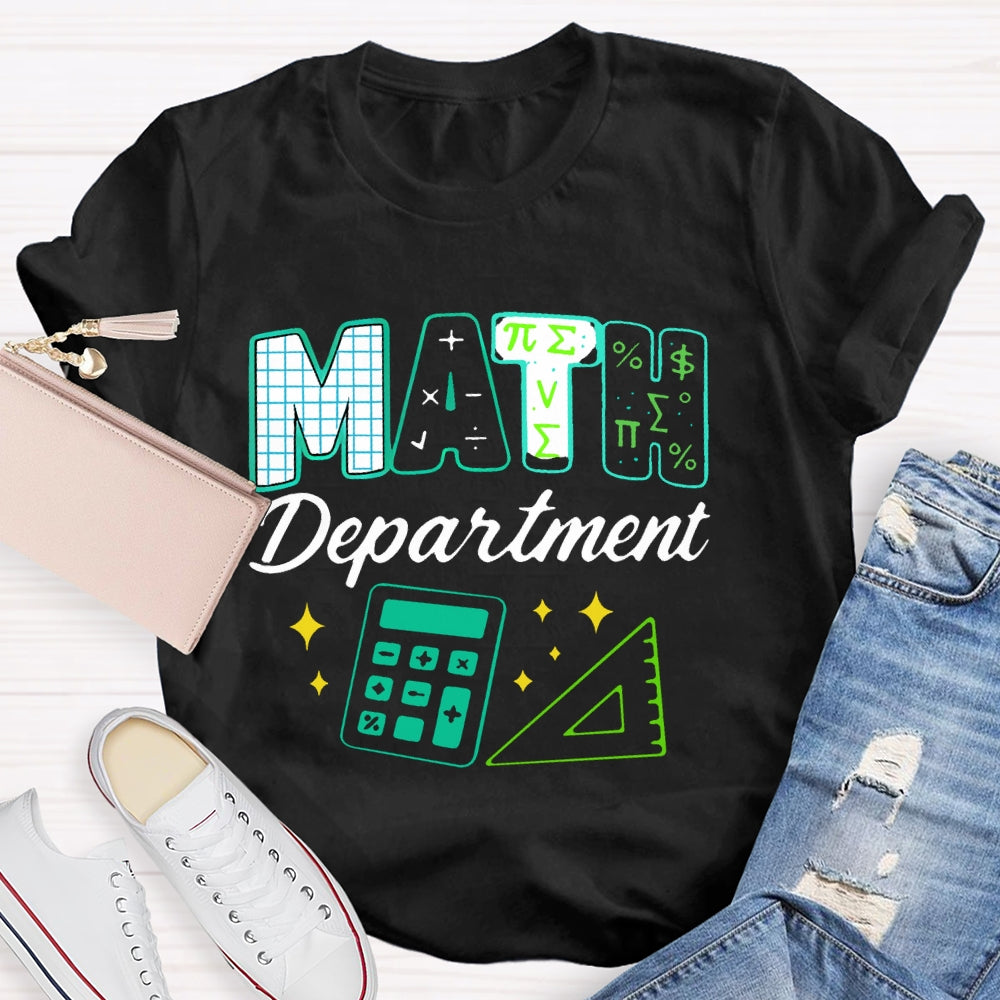 Math Department Math Teacher  T-shirt