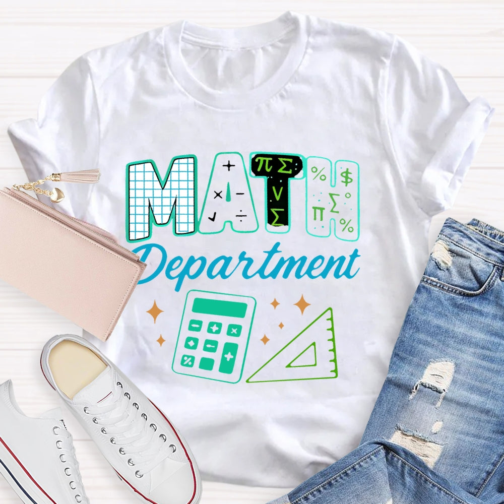 Math Department Math Teacher  T-shirt
