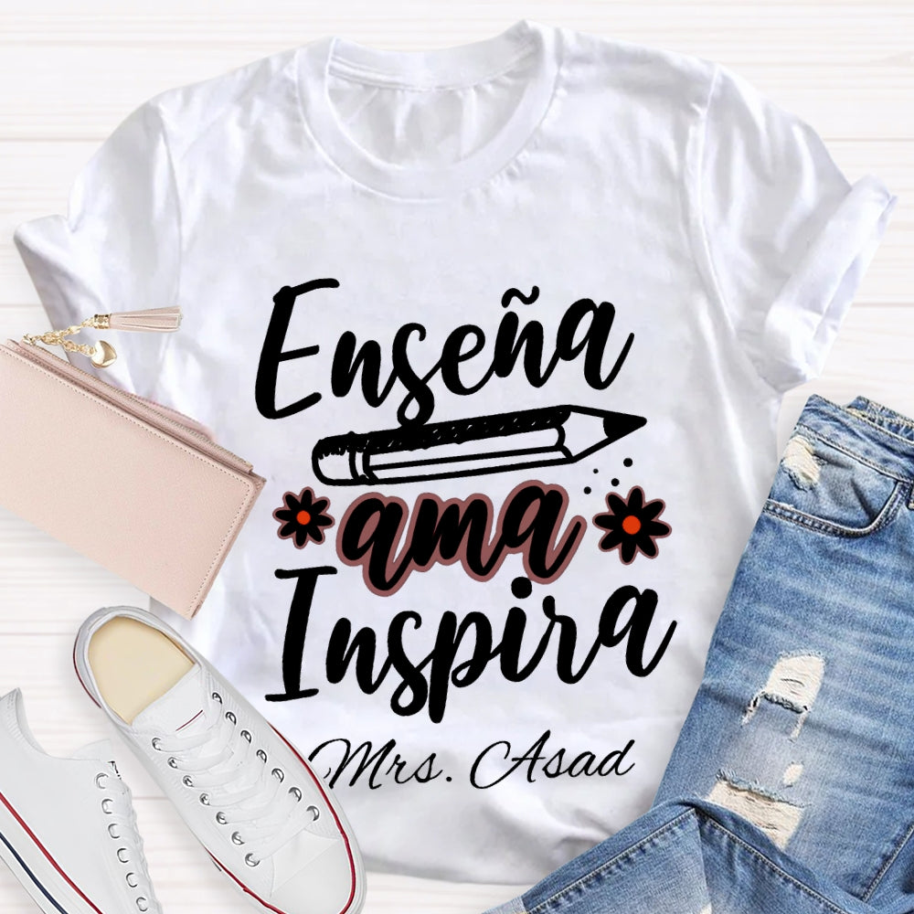 Personalized Name Ama Enseña Inspira Spanish Teacher  T-shirt