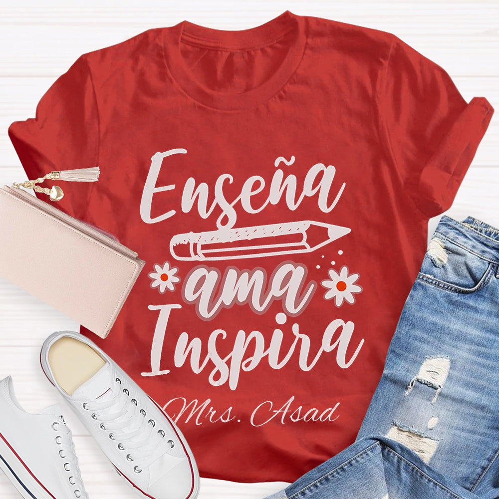 Personalized Name Ama Enseña Inspira Spanish Teacher  T-shirt