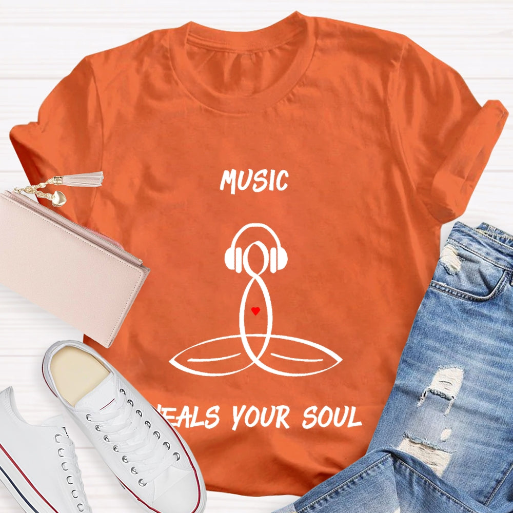 Music Heals My Soul  T-shirt