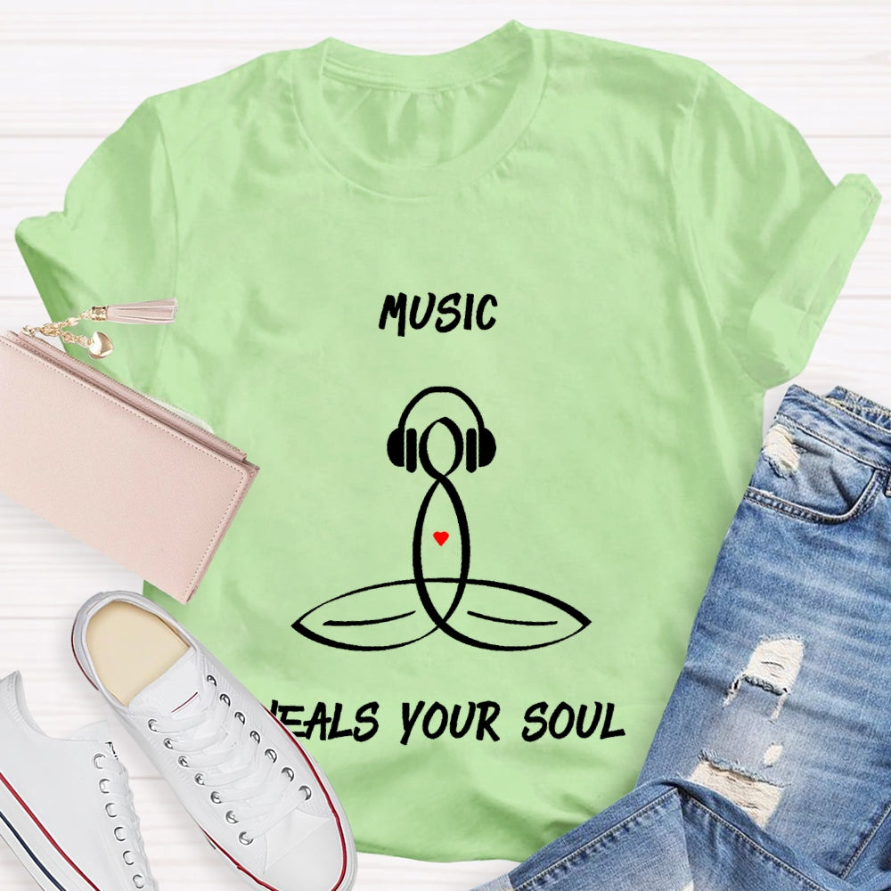 Music Heals My Soul  T-shirt