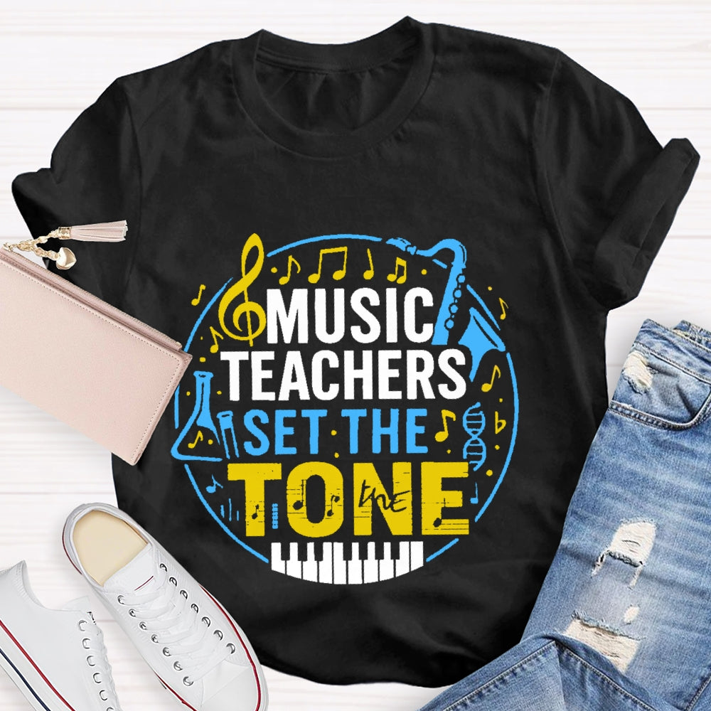 Music Teacher Set The Tone  T-shirt