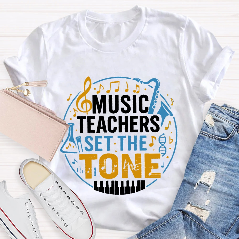Music Teacher Set The Tone  T-shirt