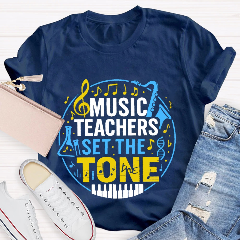 Music Teacher Set The Tone  T-shirt
