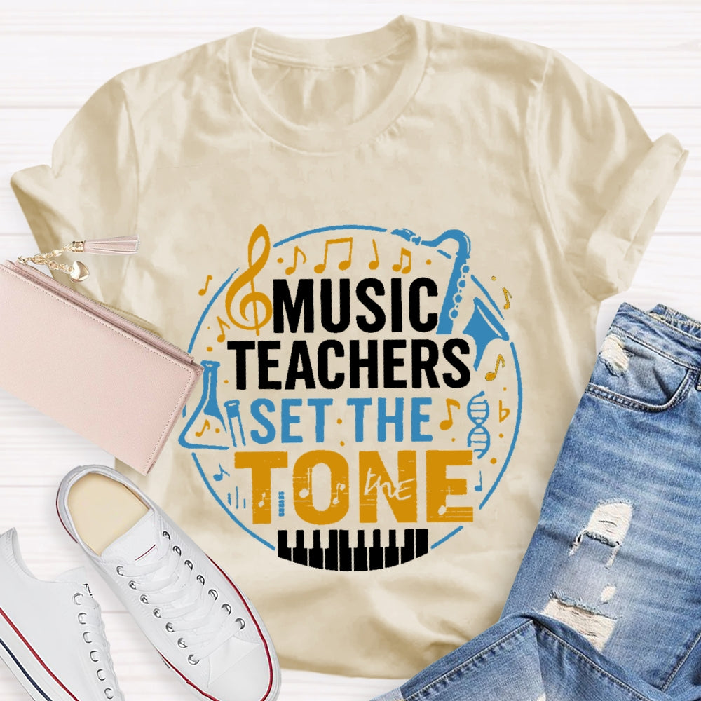 Music Teacher Set The Tone  T-shirt