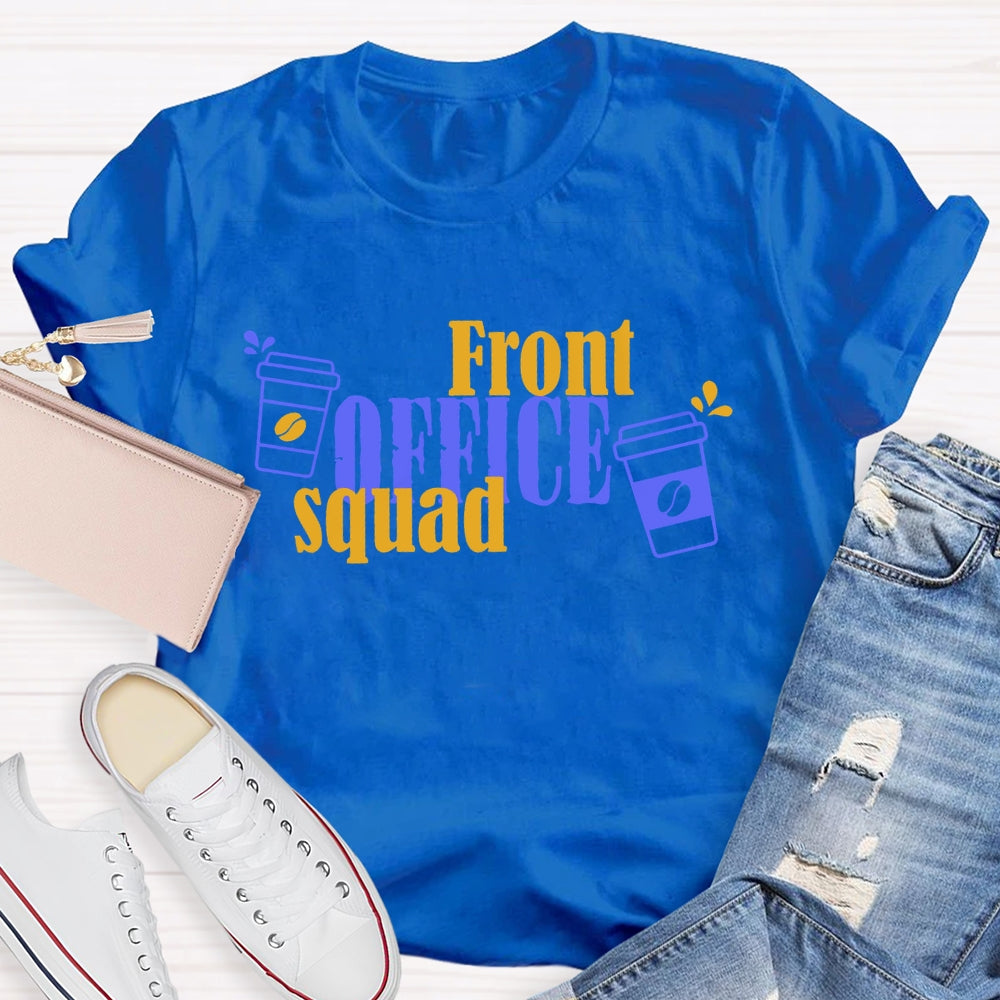 Front Office Secretary Squad  T-shirt