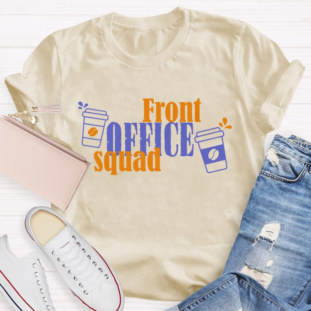 Front Office Secretary Squad  T-shirt
