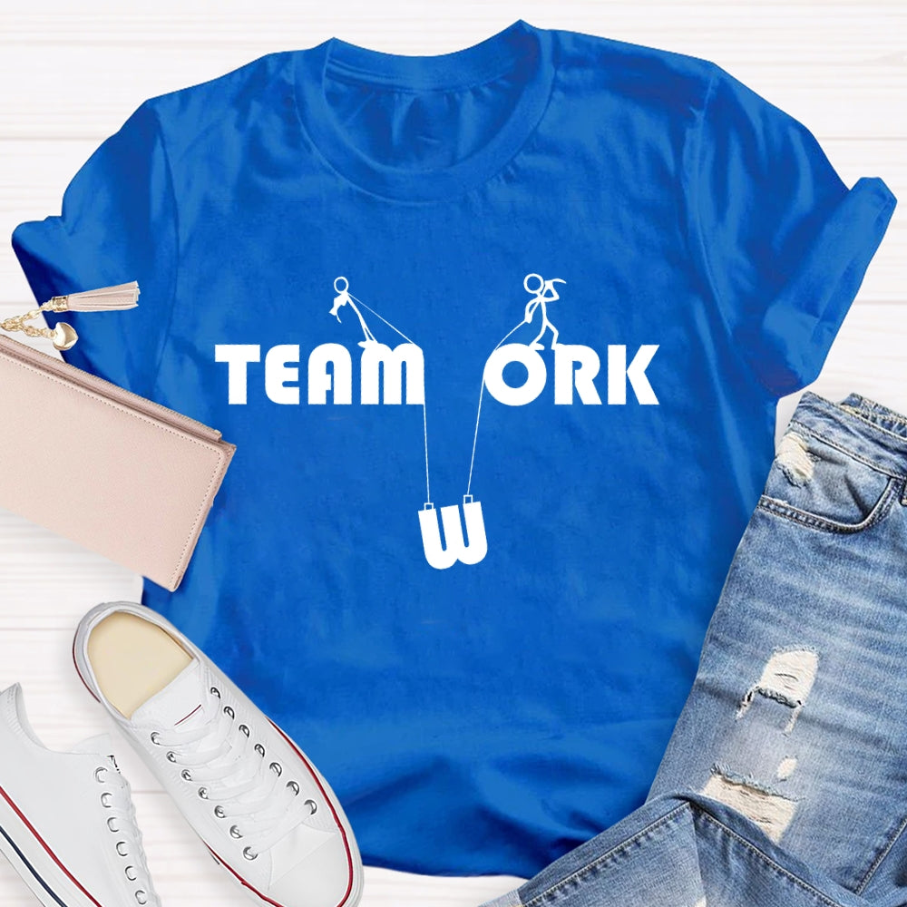 Teamwork And Work T-shirt