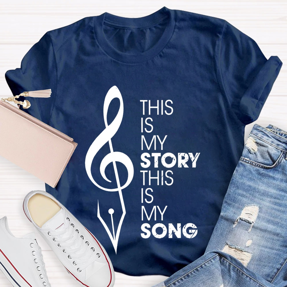 This Is My Story This Is My Song  T-shirt