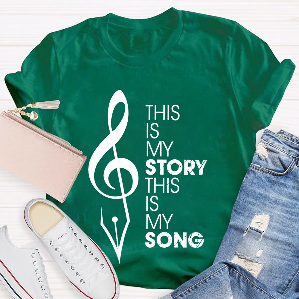 This Is My Story This Is My Song  T-shirt