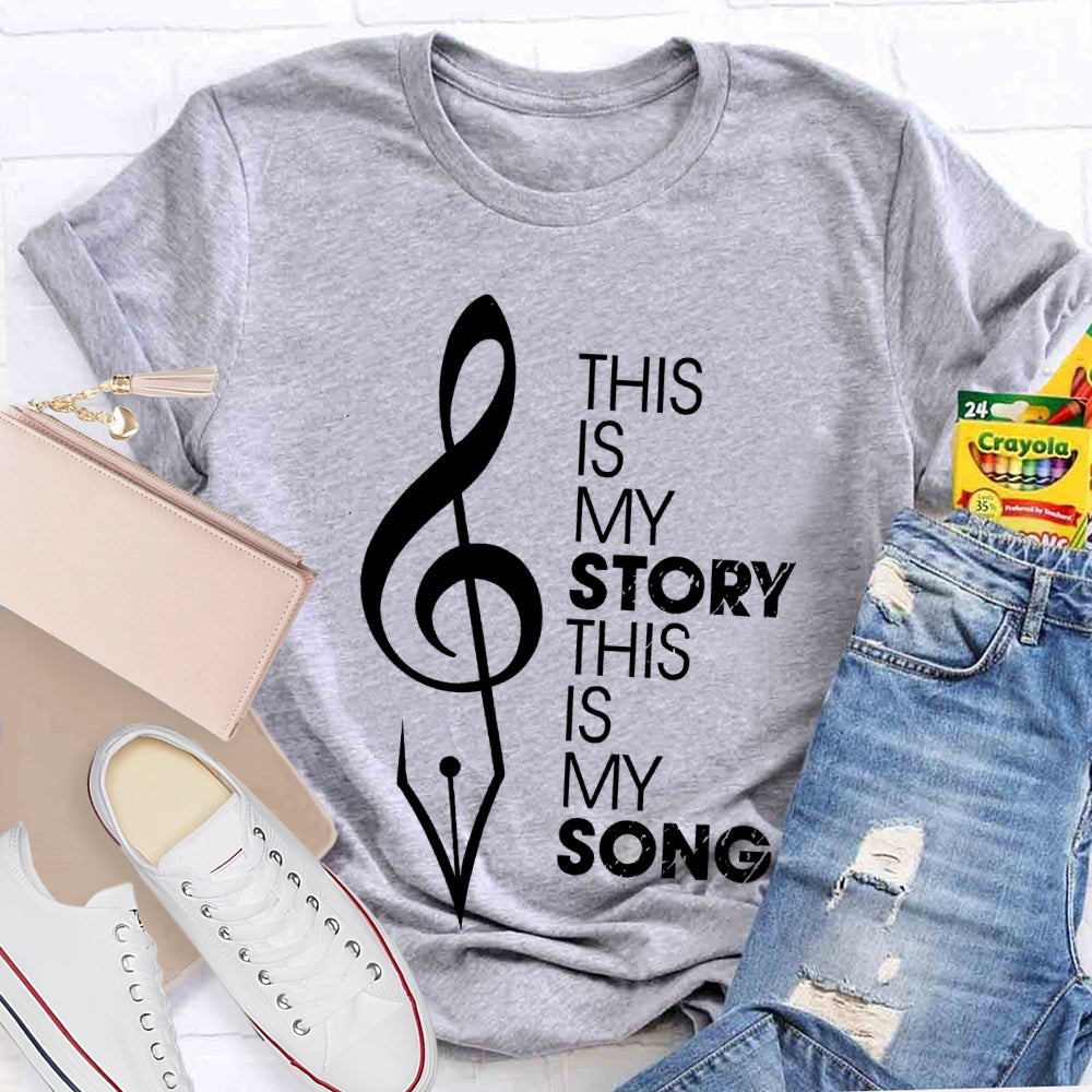 This Is My Story This Is My Song  T-shirt