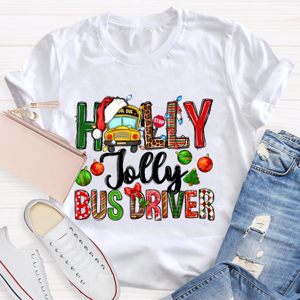 Holly Jolly Bus Driver  T-shirt