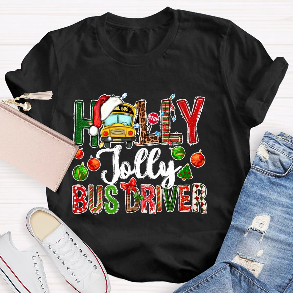 Holly Jolly Bus Driver  T-shirt