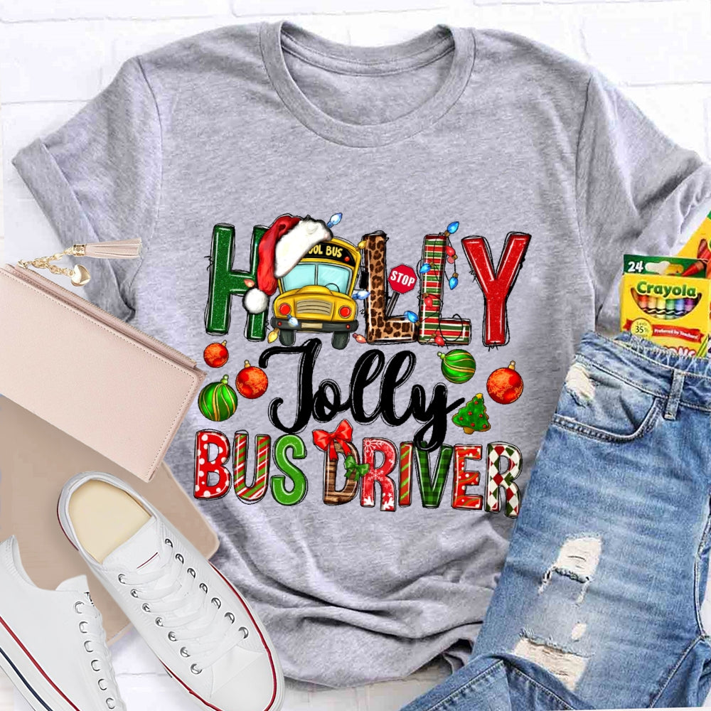 Holly Jolly Bus Driver  T-shirt