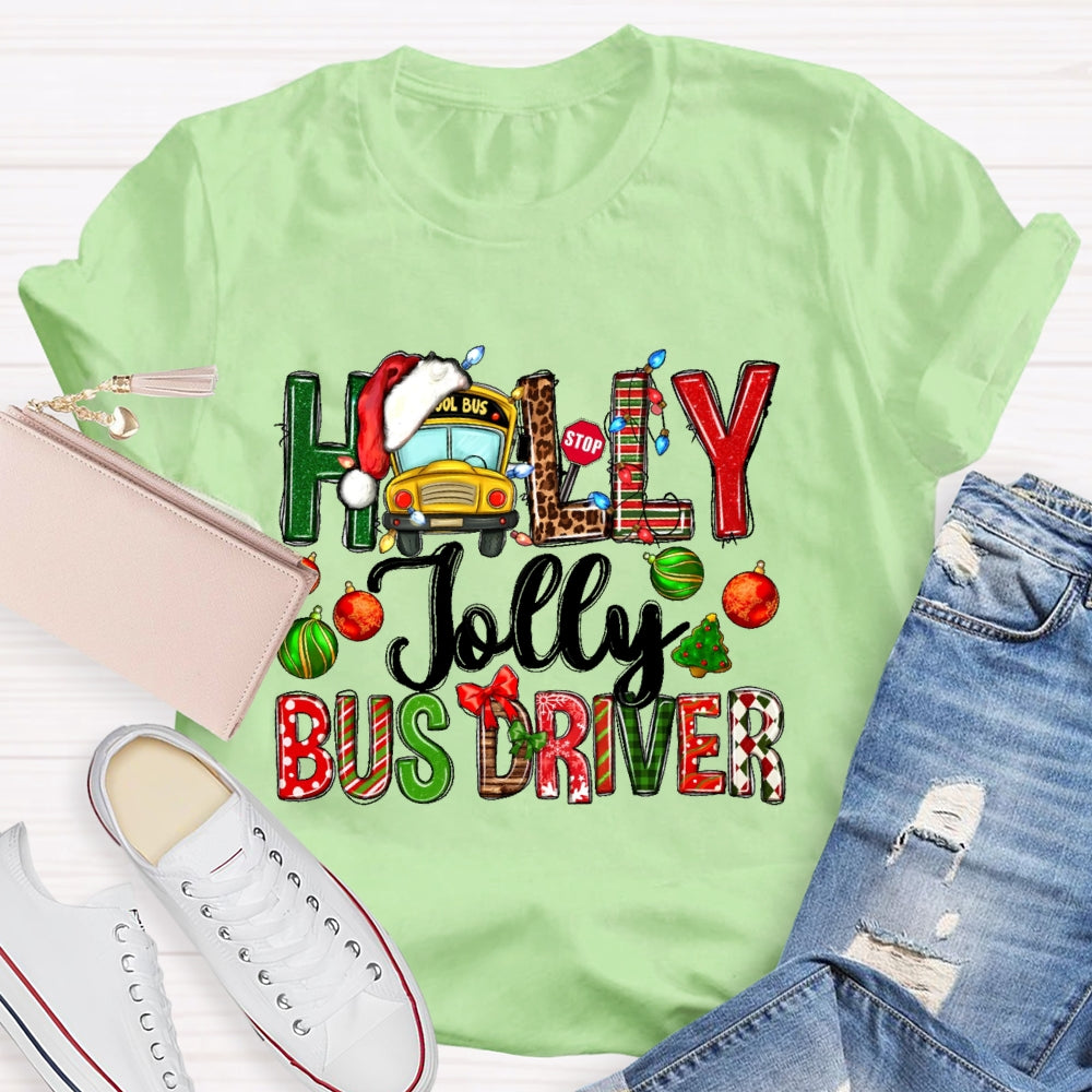 Holly Jolly Bus Driver  T-shirt
