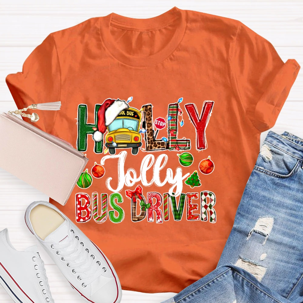 Holly Jolly Bus Driver  T-shirt