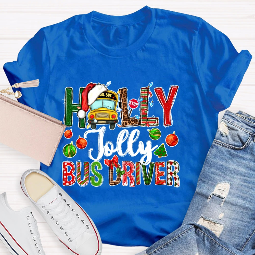 Holly Jolly Bus Driver  T-shirt