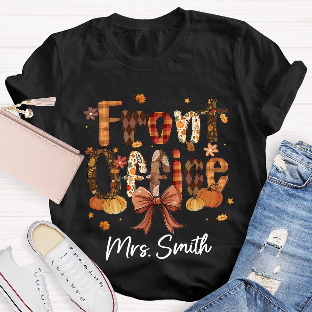 Personalized Name Fall Vibes Front Office  T-Shirt