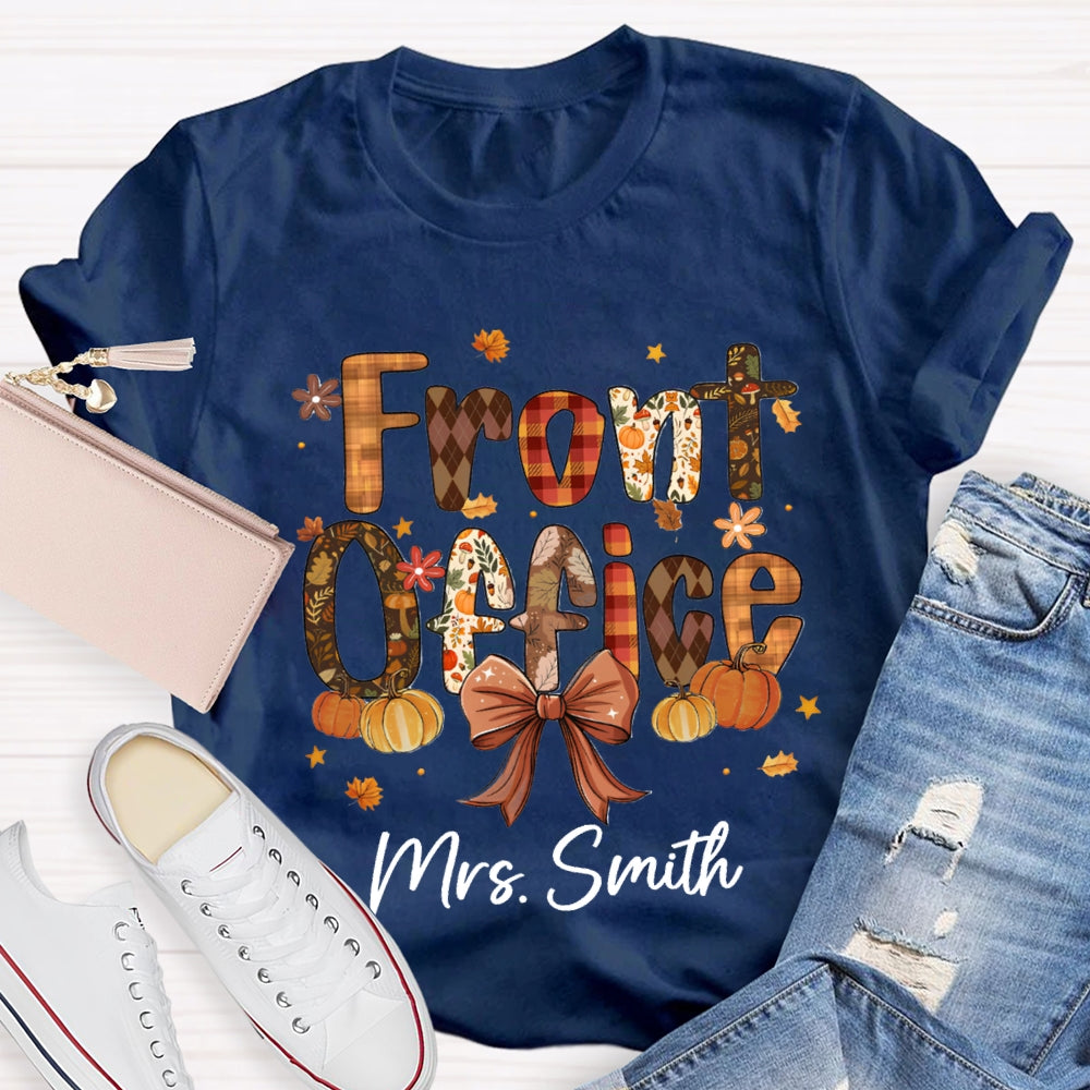 Personalized Name Fall Vibes Front Office  T-Shirt